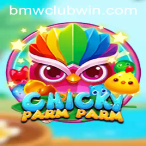 ChickyParmParm: A Thrilling New Game Sweeping the BMWCLUB